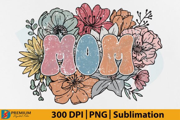 Download Retro Mom PNG, Mama Floral Flower Design - Premium Resources